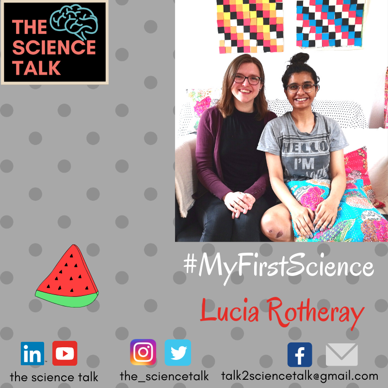 #MyFirstScience with Lucia Rotheray | Pranoti