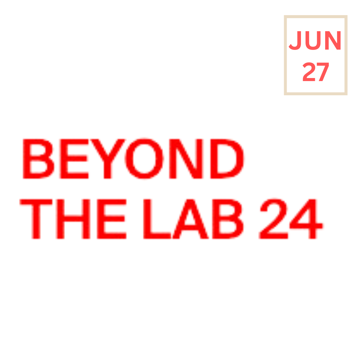 Beyond the Lab Summer School 2024