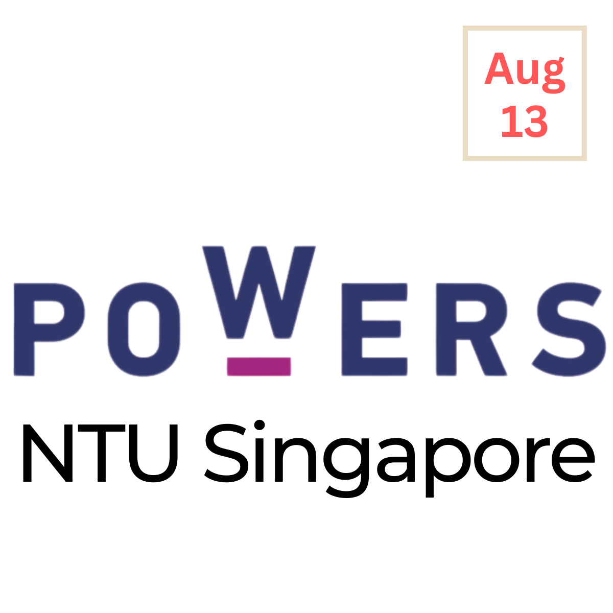 POWERS at NTU Singapore