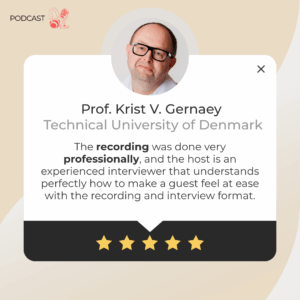 Krist V. Gernaey from DTU highlights The Science Talk’s professional recording process and the host’s expertise in making researchers feel at ease during interviews.